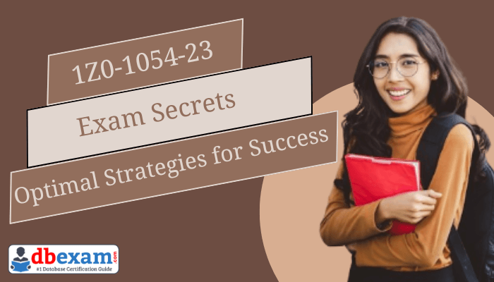 A young woman holding a red notebook, alongside the text "1Z0-1054-23 Exam Secrets - Optimal Strategies for Success" and the "dbexam.com" logo.
