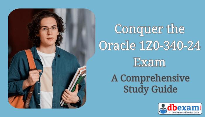 Unleash your Eloqua mastery! Conquer the 1Z0-340-24 exam with our proven study guide—tips, tricks, & resources to dominate the test.