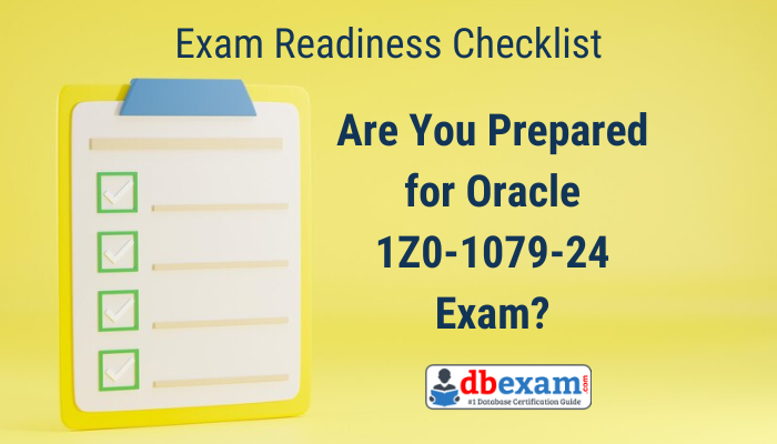 Are You Prepared for Oracle 1Z0-1079-24 Exam?