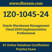 1Z0-1045-24: Oracle Warehouse Management Cloud 2024 Implementation Professional