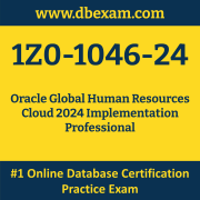 1Z0-1046-24: Oracle Global Human Resources Cloud 2024 Implementation Professiona
