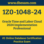 1Z0-1048-24: Oracle Time and Labor Cloud 2024 Implementation Professional