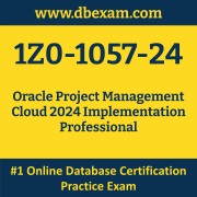 1Z0-1057-24: Oracle Project Management Cloud 2024 Implementation Professional