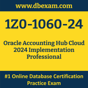 1Z0-1060-24: Oracle Accounting Hub Cloud 2024 Implementation Professional