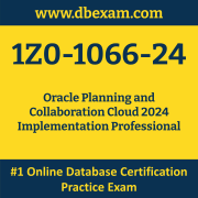 1Z0-1066-24: Oracle Planning and Collaboration Cloud 2024 Implementation Profess