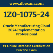 1Z0-1075-24: Oracle Manufacturing Cloud 2024 Implementation Professional