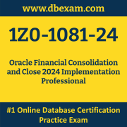 1Z0-1081-24: Oracle Financial Consolidation and Close 2024 Implementation Profes