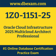 1Z0-1151-25: Oracle Cloud Infrastructure 2025 Multicloud Architect Professional