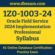 1Z0-1003-24 Syllabus, 1Z0-1003-24 Latest Dumps PDF, Oracle Field Service Implementation Professional Dumps, 1Z0-1003-24 Free Download PDF Dumps, Field Service Implementation Professional Dumps