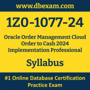 1Z0-1077-24 Syllabus, 1Z0-1077-24 Latest Dumps PDF, Oracle Order Management Cloud Order to Cash Implementation Professional Dumps, 1Z0-1077-24 Free Download PDF Dumps, Order Management Cloud Order to Cash Implementation Professional Dumps