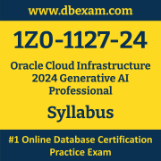 1Z0-1127-24 Syllabus, 1Z0-1127-24 Latest Dumps PDF, Oracle Cloud Infrastructure Generative AI Professional Dumps, 1Z0-1127-24 Free Download PDF Dumps, Cloud Infrastructure Generative AI Professional Dumps